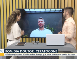 Dr. Anderson Martins fala no Bom Dia RN sobre Ceratocone